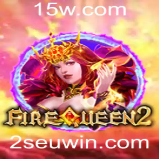seuwin | Descubra o Mundo Envolvente de FireQueen2