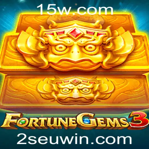 FortuneGems3: Descubra o Mundo Emocionante do Novo Jogo
